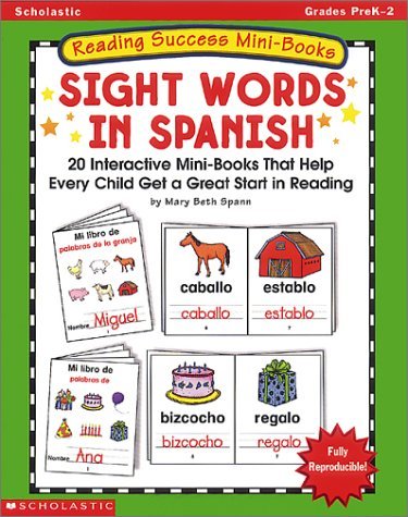 Reading Success Mini-books: Sight Words In Spanish, by Mary Beth Spann