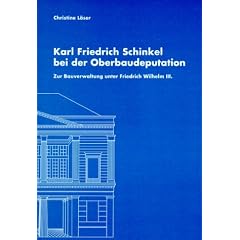 Karl Friedrich Schinkel bei der Oberbaudeputation: zur Bauverwaltung unter Friedrich Wilhelm III