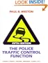 The Police Traffic Control Function