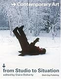 Buy : From Studio to Situations: Contemporary Art and the Question of Context