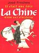 Il �tait une fois la Chine : 4500 Ans d'histoire