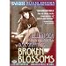 Broken Blossoms (Deluxe Edition)