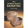 Complete Book of Basketry