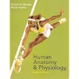 Human Anatomy And Physiology by Elaine Nicpon Marieb and Katja Hoehn