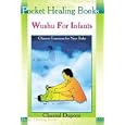 Wushu for Infants: Pocket Healing Guide (Pocket Healing Books)