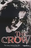 The Crow: The Story Behind the Film
