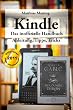 Kindle - das inoffizielle Handbuch. Anleitung, Tipps und Tricks.