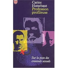 PROFESSION PROFILEUSE : SUR LA PISTE DES CRIMES SEXUELS