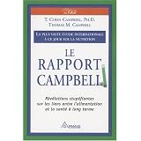 Le Rapport Campbell : La plus vaste �tude internationale � ce jour sur la nutritionpar Colin Campbell