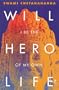 Will I Be the Hero of My Own Life