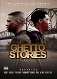 Ghetto Stories: The Movie