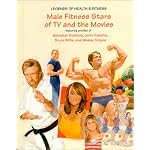 Male Fitness Stars of TV and the Movies: Featuring Profiles of Sylvester Stallone, John Travolta, Bruce Willis, and Wesley Snipes (Legends of Health & Fitness) book cover