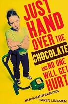 Just Hand Over the Chocolate and No One Will Get Hurt