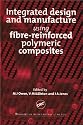 Integrated Design and Manufacture Using Fibre-Reinforced Polymeric Composites