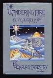 The Wandering Fire (The Fionavar Tapestry, Book 2)