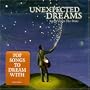 Unexpected Dreams: Songs From the Stars
