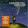Unexpected Dreams: Songs from the Stars