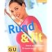 Rund & fit. Fitness mit Spaßfaktor für runde Frauen (Feel good)