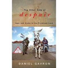 The Other Side of Despair: Jews and Arabs in the Promised Land