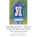 Management Skills for Everyday Life: The Practical Coach (2nd Edition)