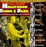 Hollywood Swing and Jazz: Hot Numbers from Classic MGM, Warner Brothers & RKO Films