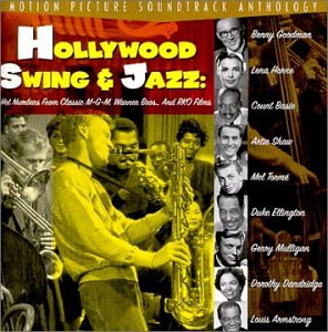 CD-Charts  Search : Hollywood Swing and Jazz: Hot Numbers from Classic MGM, Warner Brothers & RKO Films