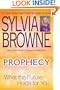 Prophecy: What the Future Holds for You