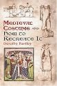 Medieval Costume and How to Recreate It