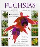 Fuchsias (The New Plant Library)