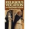 Traditional (& Modernist)Catholic Monastic Life/Spirituality