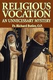 Religious Vocation: An Unnecessary Mystery