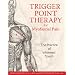 Trigger Point Therapy for Myofascial Pain: The Practice of Informed Touch