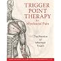 Trigger Point Therapy for Myofascial Pain: The Practice of Informed Touch
