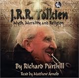 J.R.R. Tolkien: Myth, Morality and Religion