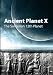 Ancient Planet X