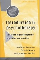 Introduction to Psychotherapy: An Outline of Psychodynamic Principles and Practice