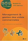 Management & gestion des unit�s commerciales