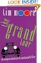 The Grand Tour: The European Adventure of a Continental Drifter