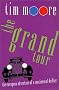 The Grand Tour: The European Adventure of a Continental Drifter