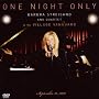 Barbra Streisand One Night Only DVD/CD [2009]