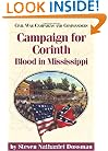 Campaign for Corinth: Blood in Mississippi (Civil War Campaigns & Commanders)
