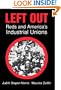 Left Out: Reds and America's Industrial Unions
