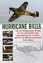 Hurricane R4118: The Extraordinary Story of the Discovery and Restoration of a Great Battle of Britain Survivor