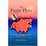 The Fugu Plan: The Untold Story of the Japanese and the Jews During World War II