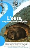 L'ours, un g�ant pas si tranquille