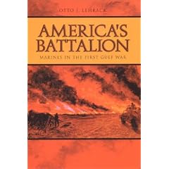 America's Battalion: Marines in the First Gulf War
