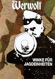 Werwolf - Winke fuer Jagdeinheiten