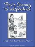 Flor's Journey to Independence (Michigan Stories for Newcomers)