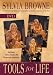 Sylvia Browne - Tools for Life