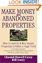 Make Money in Abandoned Properties